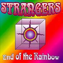 Strangers (USA) : End of the Rainbow